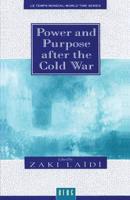 Power and Purpose After the Cold War