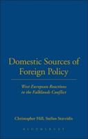 Domestic Sources of Foreign Policy