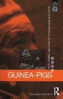 Guinea Pigs : Food, Symbol and Conflict of Knowledge in Ecuador