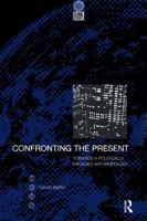 Confronting the Present: Towards a Politically Engaged Anthropology