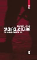 Sacrifice as Terror : The Rwandan Genocide of 1994