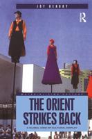 The Orient Strikes Back : A Global View of Cultural Display
