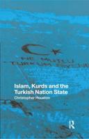 Islam, Kurds and the Turkish Nation State