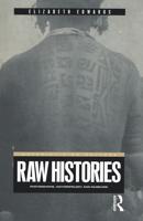 Raw Histories: Photographs, Anthropology and Museums
