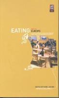 Eating Out in Europe: Picnics, Gourmet Dining and Snacks Since the Late Eighteenth Century