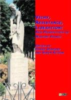 Vichy, Resistance, Liberation: New Perspectives on Wartime France