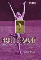 Naked Germany: Health, Race and the Nation