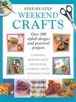 Step-by-Step Weekend Crafts