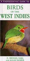 A Photographic Guide to Birds of the West Indies