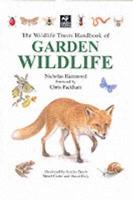 The Wildlife Trusts Handbook of Garden Wildlife