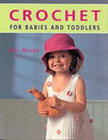 Crochet for Babies and Toddlers