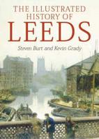 The Illustrated History of Leeds