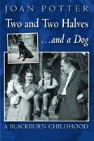 Two and Two Halves -And a Dog