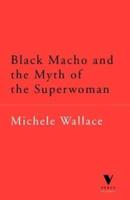 Black Macho and the Myth of the Superwoman