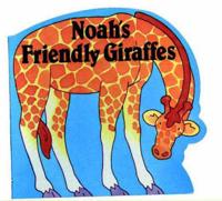 Noah's Friendly Giraffe