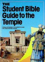 The Student Bible Guide to the Temple