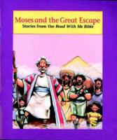 Moses and the Great Escape