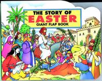 The Story of Easter. Giant Flap Book