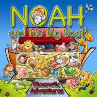 Noah and His Big Boat