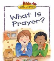 What Is Prayer