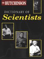 The Hutchinson Dictionary of Scientists
