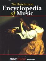 The Hutchinson Encyclopedia of Music