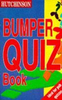 The Hutchinson Bumper Quiz Book