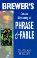 Brewer's Concise Dictionary of Phrase & Fable