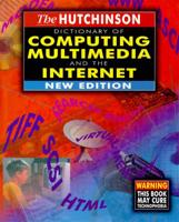 The Hutchinson Dictionary of Computing, Multimedia and the Internet