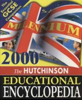 The Hutchinson Educational Encyclopedia 2000