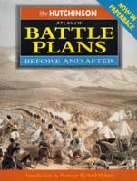 The Hutchinson Atlas of Battle Plans
