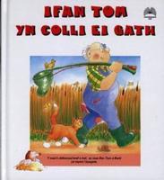 Ifan Tom Yn Colli Ei Gath