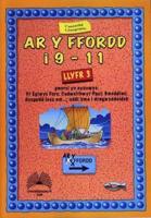 Ar Y Ffordd: 9-11 Oed - Llyfr 3