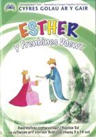 Cyfres Golau Ar Y Gair: Esther - Y Frenhines Ddewr