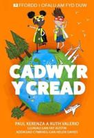 Cadwyr Y Cread - 52 Ffordd I Ofalu Am Fyd Duw