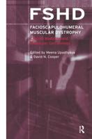 Facioscapulohumeral Muscular Dystrophy (FSHD): Clinical Medicine and Molecular Cell Biology