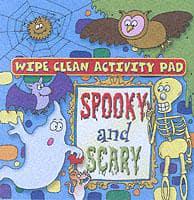Wipe Clean Activity Pad: Spooky and Scary