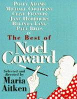 The Best of Noel Coward. Performed by Polly Adams & Cast
