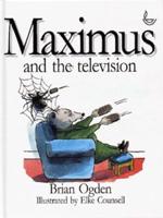 Maximus and the Television