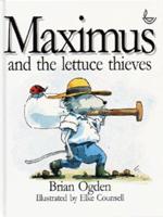 Maximus and the Lettuce Thieves