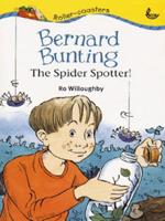 Bernard Bunting the Spider Spotter!