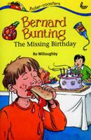 Bernard Bunting : The Missing Birthday