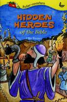 Hidden Heroes of the Bible