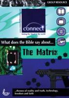 What Does the Bible Say About ... The Matrix