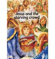 Jesus and the Starving Crowd
