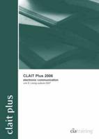 CLAIT Plus 2006 Unit 8 Electronic Communication Using Outlook 2007