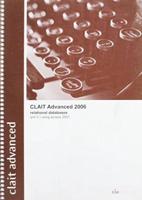 CLAiT Advanced 2006 Unit 3 Relational Databases Using Access 2007