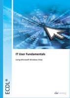 ECDL¬ 5.0 Module 2 IT User Fundamentals Using Windows Vista