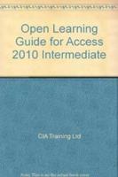 Open Learning Guide for Access 2010 Intermediate