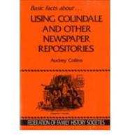 Using Colindale and Other Newspaper Repositories
